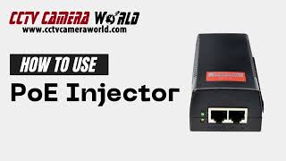 How to use a PoE injector with a PoE Camera [upl. by Rahcir804]