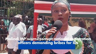 Malindi MP warns corrupt national registration officers demanding bribes for IDs [upl. by Helyn]