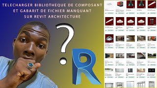 comment télécharger les gabarits manquant et la bibliothèque de famille pour revit architecture Tuto [upl. by Yvette]