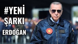 YENİ Recep Tayyip Erdoğan Şarkısı  quotRecep Tayyip Erdoğan Adı Tarih Yazdıquot [upl. by Lovel672]