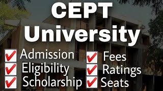 All about CEPT University  fees admission scholarship seats placement  BARCH [upl. by Amis805]