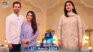 Shan e Suhoor  Ushna Shah amp Hamza Amin  27 March 2024  ARY Digital [upl. by Ellinad]