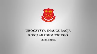 Uroczysta Inauguracja Roku Akademickiego 20242025 [upl. by Sirehc]