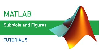 MATLAB  Tutorial 5  Subplots and Figures [upl. by Kohl]