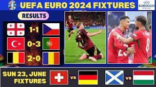 UEFA EURO 2024 • Match Results • Fixtures • Table Standings • Today 23rd June 2024 uefaeuro2024 [upl. by Pritchett]