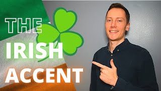 Irish English amp The Irish Accent – English Pronunciation [upl. by Ardnazxela]