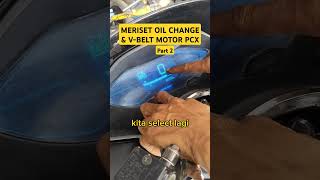 CARA MERISET OIL CHANGE amp VBELT  MOTOR PCX bengkelmotor honda pcx video subscribe like [upl. by Merete]