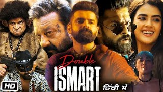 Double ISMART new south indian movies dubbed in hindi 2024  Ram Pothineni  Sanjay Duttd Movie 2024 [upl. by Seuqram613]