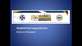 Kishore Panjwani  Hydatid Cyst Lung and Liver [upl. by Yrojram]