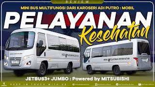 Minibus Multifungsi dari Karoseri Adi Putro  Mobil Pelayanan Kesehatan Jetbus3 Jumbo [upl. by Essirahs616]