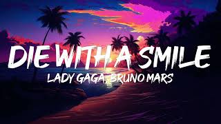 Lady Gaga Bruno Mars  Die With A Smile Lyrics [upl. by Diana]