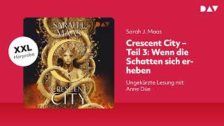 Extended Hörprobe Crescent City – Teil 3 Wenn die Schatten sich erheben [upl. by Galliett]