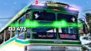 ADI MALEVANI REMIX  473 DJ [upl. by Krisha]