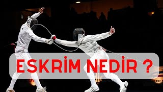 ESKRİM NEDİR NASIL OYNANIR  ESKRİM KURALLARI NELERDİR [upl. by Angeline]