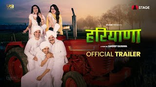 HARYANA  Official Trailer  A Film By Sandeep Baswana  Haryanvi STAGE APP [upl. by Viveca275]