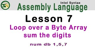 ASM Language How to Sum the Digits from 8bit Byte Array  IntelSyntax Lesson 7 Assembly [upl. by Nnyrb]