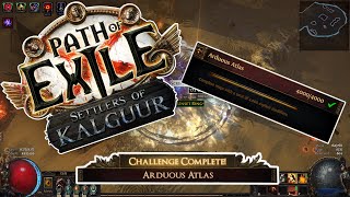 Arduous Atlas Challenge  Path of Exile Settlers of Kalguur EP35  POE 325 pathofexile [upl. by Ennaear95]