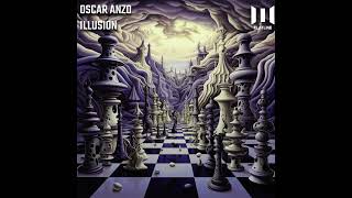 Oscar Anzo  Illusion Extended Mix [upl. by Lohner]