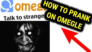 How to Prank On Omegle 2021  Step By Step [upl. by Chavey]