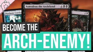 Become the ArchEnemy  Asmodeus the Archfiend  Commander Deck Tech  EDH  Magic the Gathering [upl. by Sima]