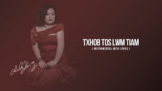 Lily Vang  Txhob Tos Lwm Tiam Instrumental amp Lyrics [upl. by Holden]