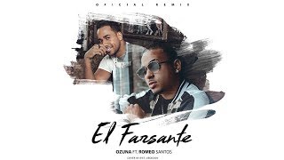 Letra Oficial  El Farsante Remix  Ozuna x Romeo Santos [upl. by Ylac475]