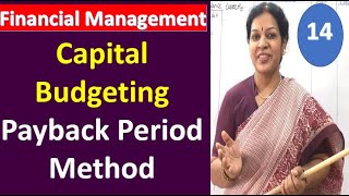 14 Capital Budgeting  Payback Period Method from Financial Management Subject [upl. by Damiano]