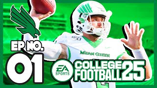 ITS HERE  College Football 25 North Texas Dynasty Episode 1 [upl. by Owades616]