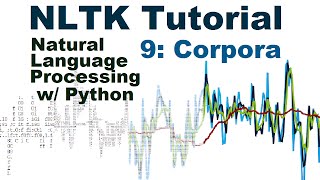 NLTK Corpora  Natural Language Processing With Python and NLTK p9 [upl. by Joscelin9]