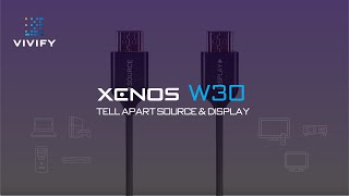 VIVIFY》XENOS W30 Tell apart display and source [upl. by Gaut298]