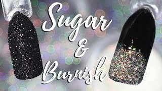 HOW TO Sugar amp Burnished Nail Art Glitter [upl. by Anekahs648]