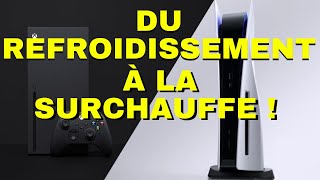 PS5XBOX SERIES X  Du REFROIDISSEMENT à la SURCHAUFFE [upl. by Bevers347]