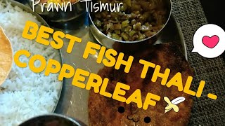 YOU want the Best Fish Thali NORTH GOA 1 Copperleaf Restaurant WalkthroughGOA TOUR [upl. by Nylg]