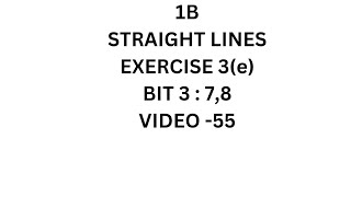 INTER MATHS 1BSTRAIGHT LINES EXERCISE 3e BIT 3  78 problem VIDEO55 [upl. by Hazard287]