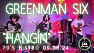 GREENMAN SIX HANGIN 70S BISTRO 090824 [upl. by Angelle]