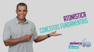 Atomística Conceitos fundamentais  Com o Prof Silvio Predis [upl. by Kcered]