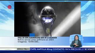 La final de la Copa Sudamericana 2024 será en Paraguay – El Noticiero emisión meridiana 110424 [upl. by Ayanaj]