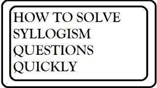 HOW TO SOLVE SYLLOGISM QUESTIONS QUICKLY SHORTCUT TRICKS FOR COMPETITIVE EXAMS [upl. by Araem]