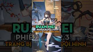 Cập nhật build Ruan Mei tại pb 23 honkaistarrail hoyocreators hsrguide ruanmei [upl. by Yardna952]