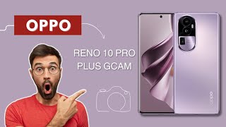 How To Download Google Camera For Oppo Reno 10 Pro Plus [upl. by Shriver]