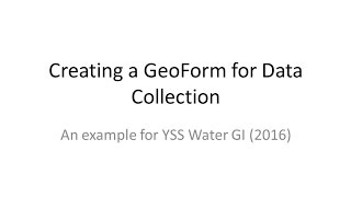 Creating an ArcGIS GeoForm [upl. by Aihsinat]