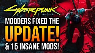 Cyberpunk 2077  Modders Fixed Update 21 [upl. by Ahsen]