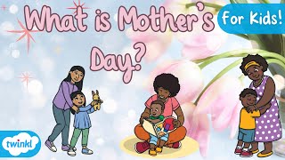 What is Mother’s Day  Mother’s Day for Kids [upl. by Nnahgiel]