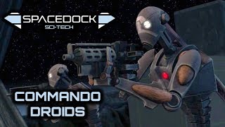 Star Wars Separatist Commando Droids  Spacedock SciTech [upl. by Esya]