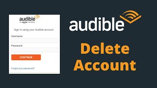 How to Delete Audible Account  Delete Amazon Audible Account Permanently 2021 [upl. by Henry]