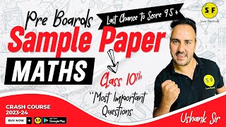 Sample Paper Pre Boards 202324 Class 10th Maths  NCERT Live Board Exam with Ushank Sir [upl. by Anitnatsnok329]