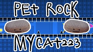 Pet Rock  by MyCat223 Me  Geometry Dash [upl. by Annerb]