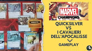 Quicksilver Autorità vs I Cavalieri dellApocalisse  Gameplay True Solo  Marvel Champions LCG [upl. by Aidnama650]