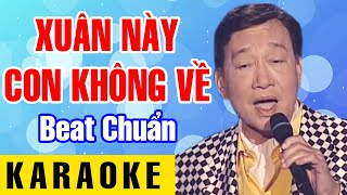 Karaoke Xuân Này Con Không Về  Duy Khánh Beat Chuẩn Tone Nam [upl. by Acsecnarf548]