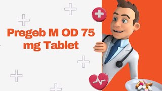 Pregeb M OD 75 mg Tablet [upl. by Sateia403]